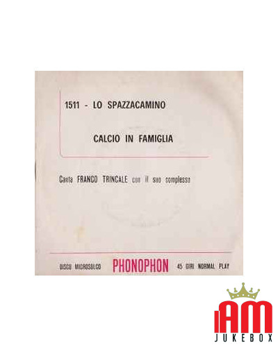 Lo Spazzacamino [Franco Trincale] - Vinyl 7", 45 RPM, Reissue [product.brand] 1 - Shop I'm Jukebox 