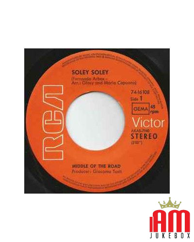 Soley Soley [Middle Of The Road] - Vinyl 7", 45 RPM, Single, Stereo