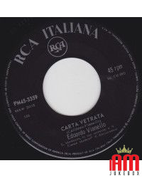 Carta Vetrata   Ora Tocca A Te [Edoardo Vianello] - Vinyl 7", 45 RPM