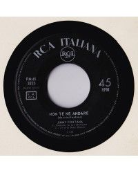 Non Te Ne Andare [Jimmy Fontana] – Vinyl 7", 45 RPM, Mono