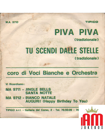 Piva Piva Tu Scendi Dalle Stelle [Coro Di Voci Bianche] - Vinyl 7", 45 RPM [product.brand] 1 - Shop I'm Jukebox 