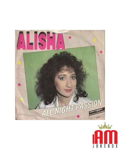 All Night Passion [Alisha] – Vinyl 7", 45 RPM, Single, Stereo [product.brand] 1 - Shop I'm Jukebox 