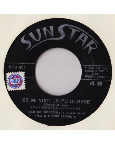 Se Mi Vuoi Un Po' Di Bene   Un Giorno O L'Altro [I Cantori Moderni di Alessandroni] - Vinyl 7", 45 RPM