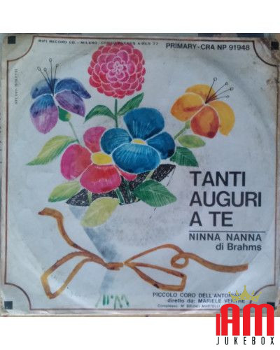 Tanti Auguri A Te   Ninna Nanna [Piccolo Coro Dell'Antoniano,...] - Vinyl 7", 45 RPM