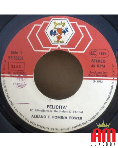 Felicità [Al Bano & Romina Power] - Vinyl 7", 45 RPM, Single