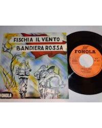 Fischia Il Vento   Bandiera Rossa [L. Sedran] - Vinyl 7", 45 RPM, Sing