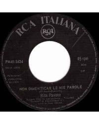 Non Dimenticar Le Mie Parole [Rita Pavone] - Vinyl 7", 45 RPM, Single, Mono