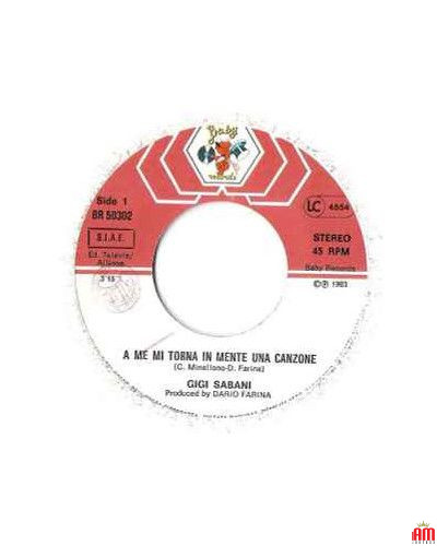 A Me Mi Torna In Mente Una Canzone [Gigi Sabani] - Vinyl 7", 45 RPM