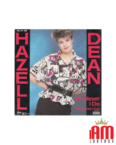 Whatever I Do (Wherever I Go) [Hazell Dean] - Vinyl 7", 45 RPM, Single, Stereo [product.brand] 1 - Shop I'm Jukebox 