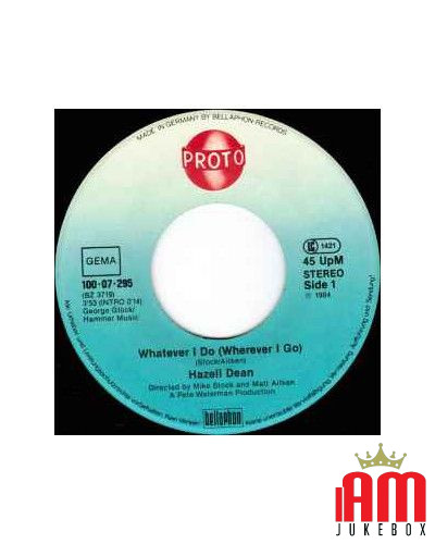 Whatever I Do (Wherever I Go) [Hazell Dean] – Vinyl 7", 45 RPM, Single, Stereo [product.brand] 1 - Shop I'm Jukebox 