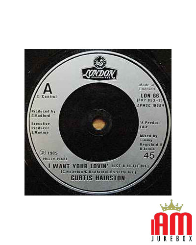 I Want Your Lovin' (Just A Little Bit) [Curtis Hairston] - Vinyl 7", 45 RPM, Single [product.brand] 1 - Shop I'm Jukebox 