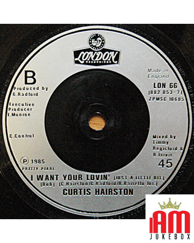 I Want Your Lovin' (Just A Little Bit) [Curtis Hairston] - Vinyl 7", 45 RPM, Single [product.brand] 1 - Shop I'm Jukebox 