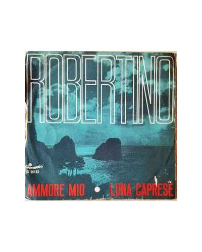 Ammore Mio! Luna Caprese [Robertino Loretti] - Vinyl 7", 45 RPM [product.brand] 1 - Shop I'm Jukebox 