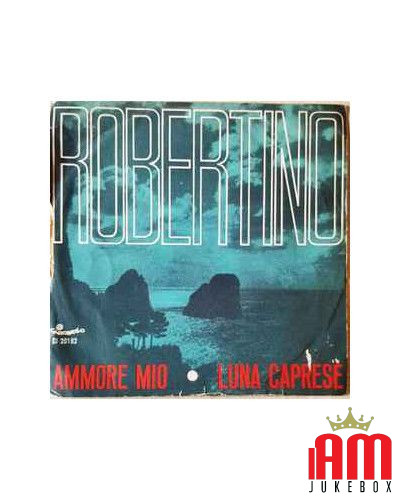 Ammore Mio! Luna Caprese [Robertino Loretti] - Vinyl 7", 45 RPM [product.brand] 1 - Shop I'm Jukebox 