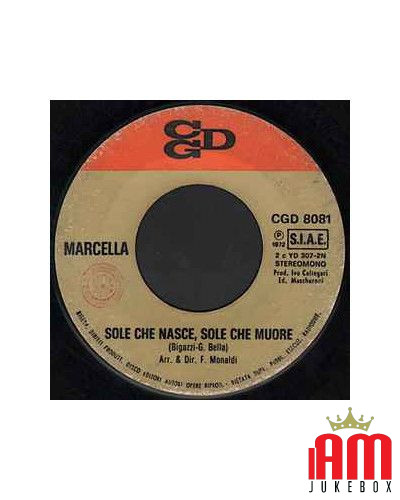 Sole Che Nasce, Sole Che Muore  [Marcella Bella] - Vinyl 7", 45 RPM