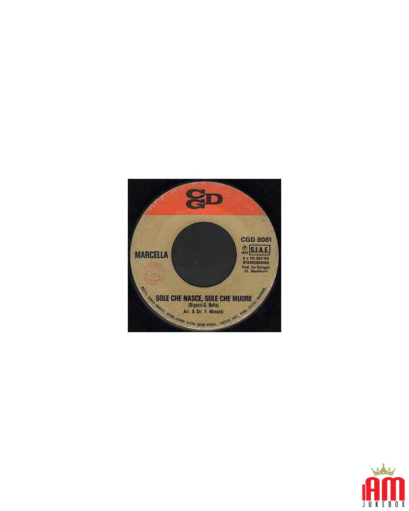 Sole Che Nasce, Sole Che Muore  [Marcella Bella] - Vinyl 7", 45 RPM