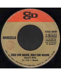 Sole Che Nasce, Sole Che Muore  [Marcella Bella] - Vinyl 7", 45 RPM