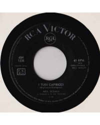 I Tuoi Capricci   [Neil Sedaka] - Vinyl 7", 45 RPM