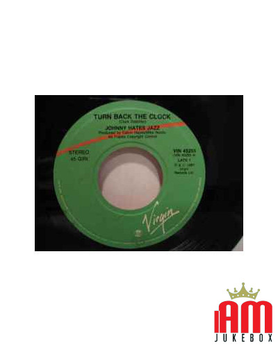 Turn Back The Clock [Johnny Hates Jazz] - Vinyl 7", 45 RPM, Stereo [product.brand] 1 - Shop I'm Jukebox 