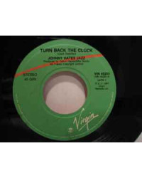 Turn Back The Clock [Johnny Hates Jazz] - Vinyl 7", 45 RPM, Stereo