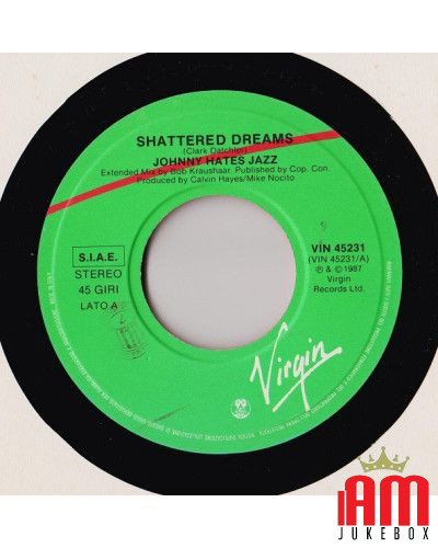 Shattered Dreams [Johnny Hates Jazz] - Vinyl 7", 45 RPM [product.brand] 1 - Shop I'm Jukebox 