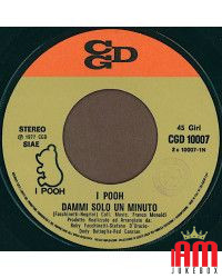 Dammi Solo Un Minuto [Pooh] - Vinyl 7", 45 RPM